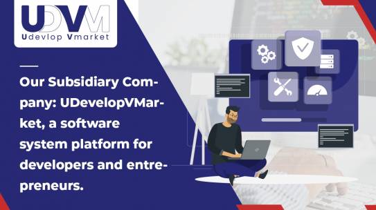 Our Subsidiary Company: UDevelopVMarket, a software system platform for developers and entrepreneurs.