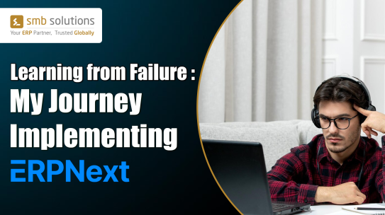 Learning from Failure: My Journey Implementing ERPNext