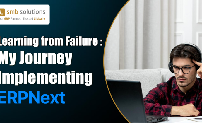 Learning from Failure: My Journey Implementing ERPNext